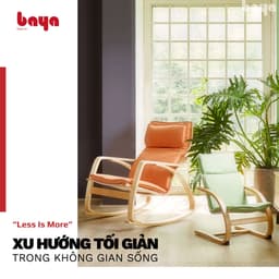 "Less Is More" - Xu Hướng Tối GIản Không Gian Sống